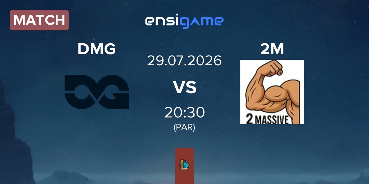 Match DMG Esports DMG vs 2 Massive 2M | 29.07