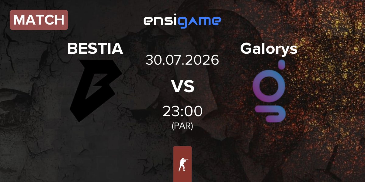 Match BESTIA vs Galorys | 30.07