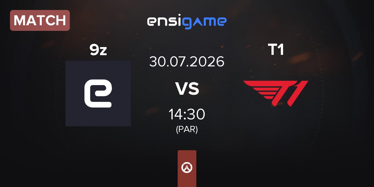 Match 9z Team 9z vs T1 | 30.07