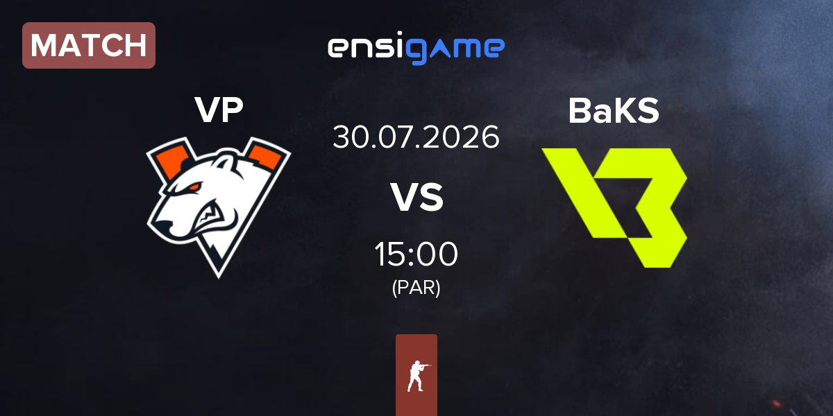 Match Virtus.Pro VP vs BakS eSports BaKS | 30.07