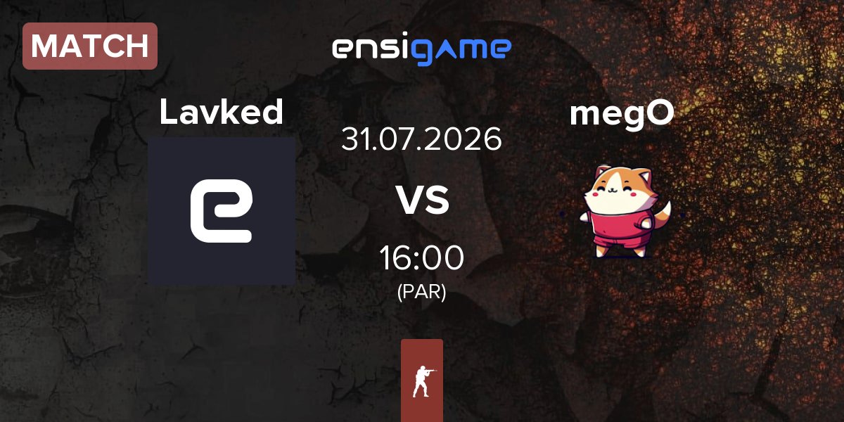 Match Lavked vs megoshort megO | 31.07
