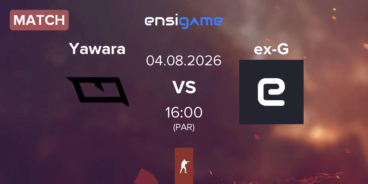 Match Yawara Esports Yawara vs ex-GUARA ex-G | 04.08
