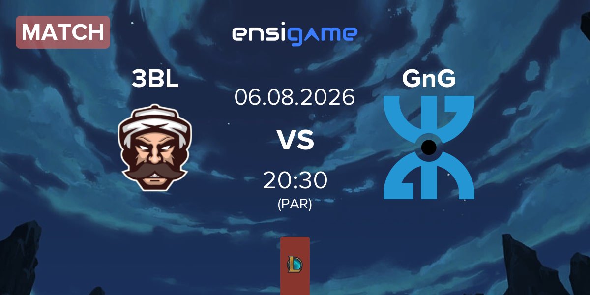 Match 3BL Esports 3BL vs GnG Amazigh GnG | 06.08