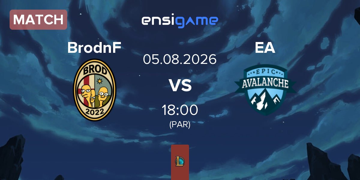 Match Brod n Friends BrodnF vs Epic Avalanche EA | 05.08