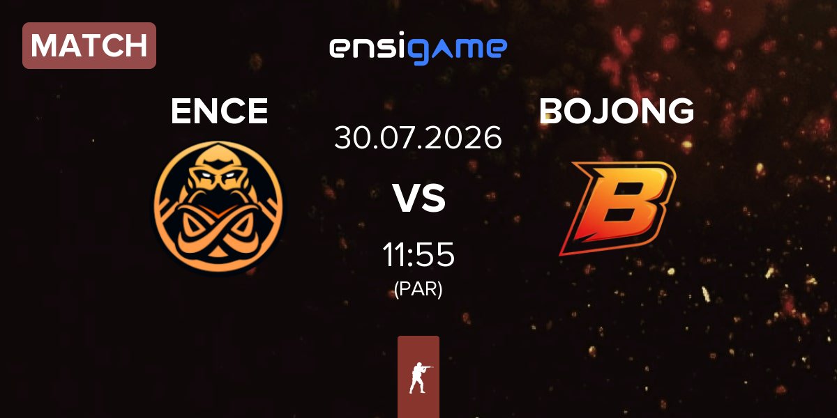 Match ENCE vs BOJONG | 30.07
