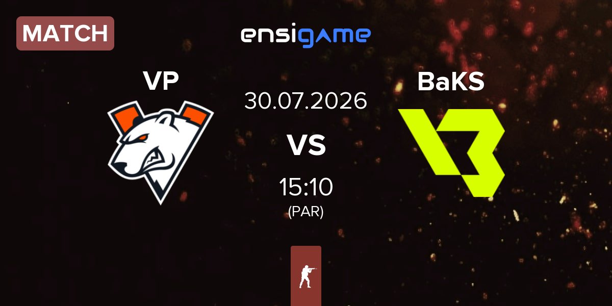 Match Virtus.Pro VP vs BakS eSports BaKS | 30.07