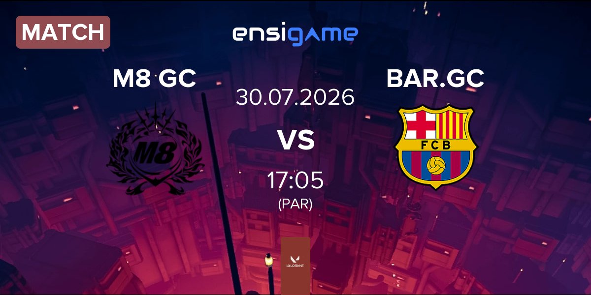 Partida Gentle Mates GC M8 GC vs Barça eSports GC BAR.GC | 30.07