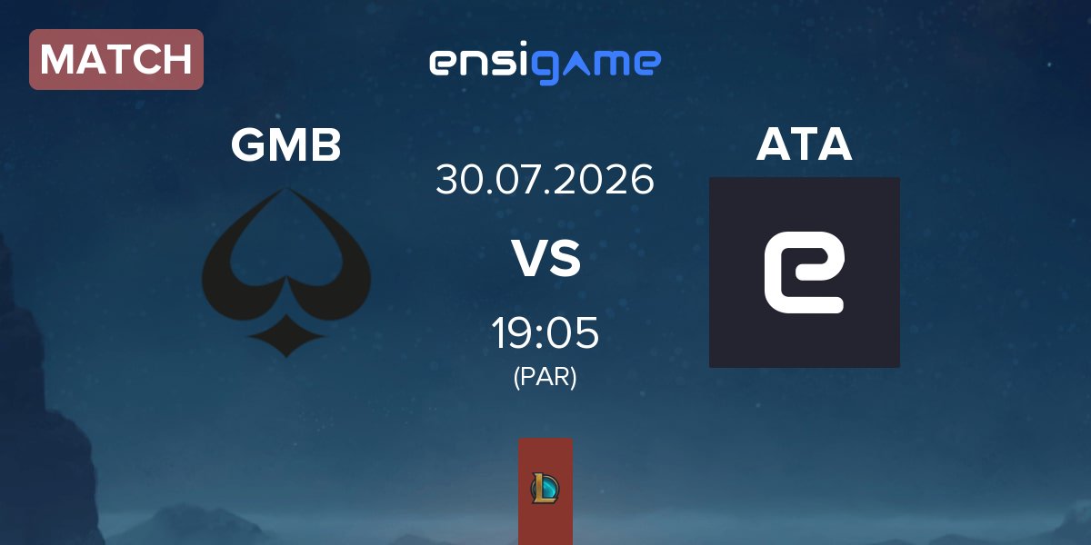 Match GMBLERS ESPORTS GMB vs Aeterna Esports ATA | 30.07