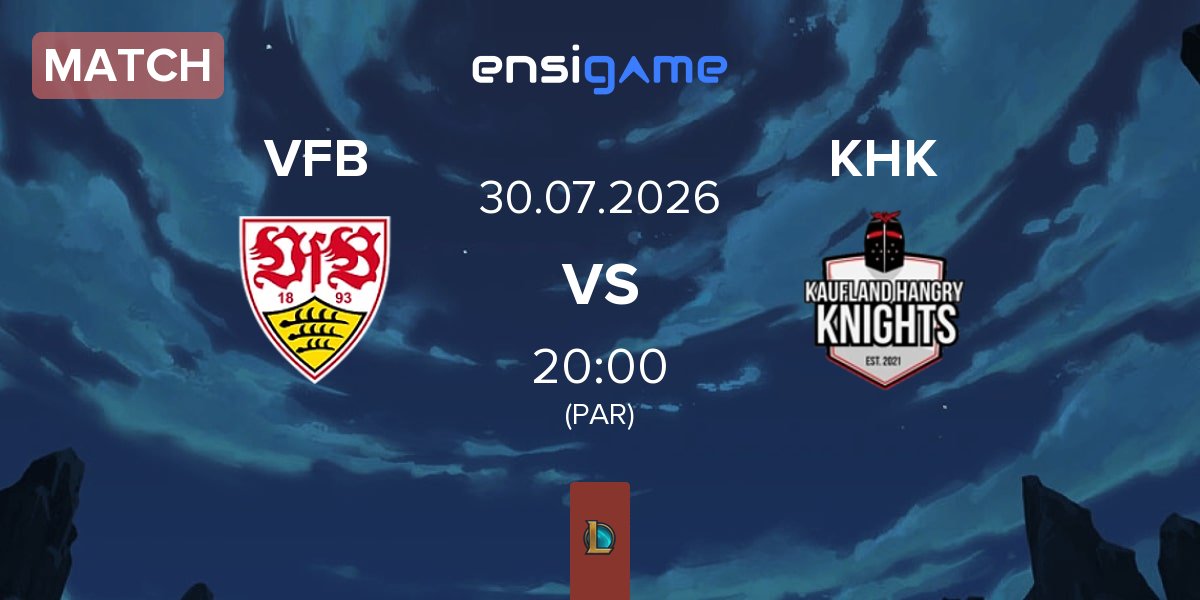 Match VfB Stuttgart eSports VFB vs Kaufland Hangry Knights KHK | 30.07