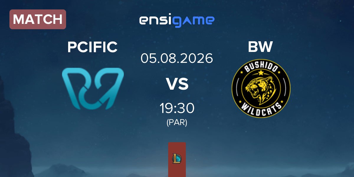Match PCIFIC Esports PCIFIC vs Bushido Wildcats BW | 05.08