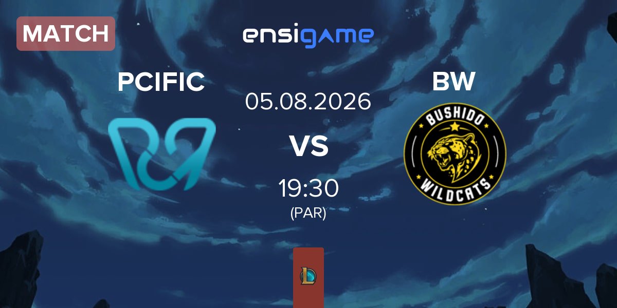 Match PCIFIC Esports PCIFIC vs Bushido Wildcats BW | 05.08