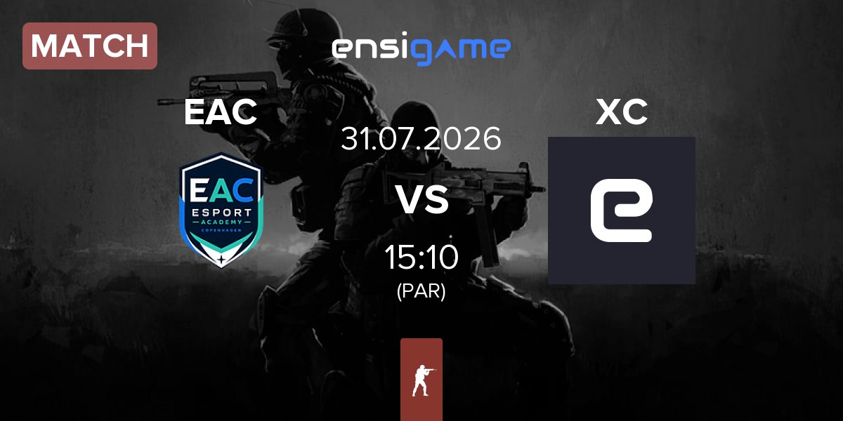 Match Esport Academy Copenhagen EAC vs XCLAN XC | 31.07