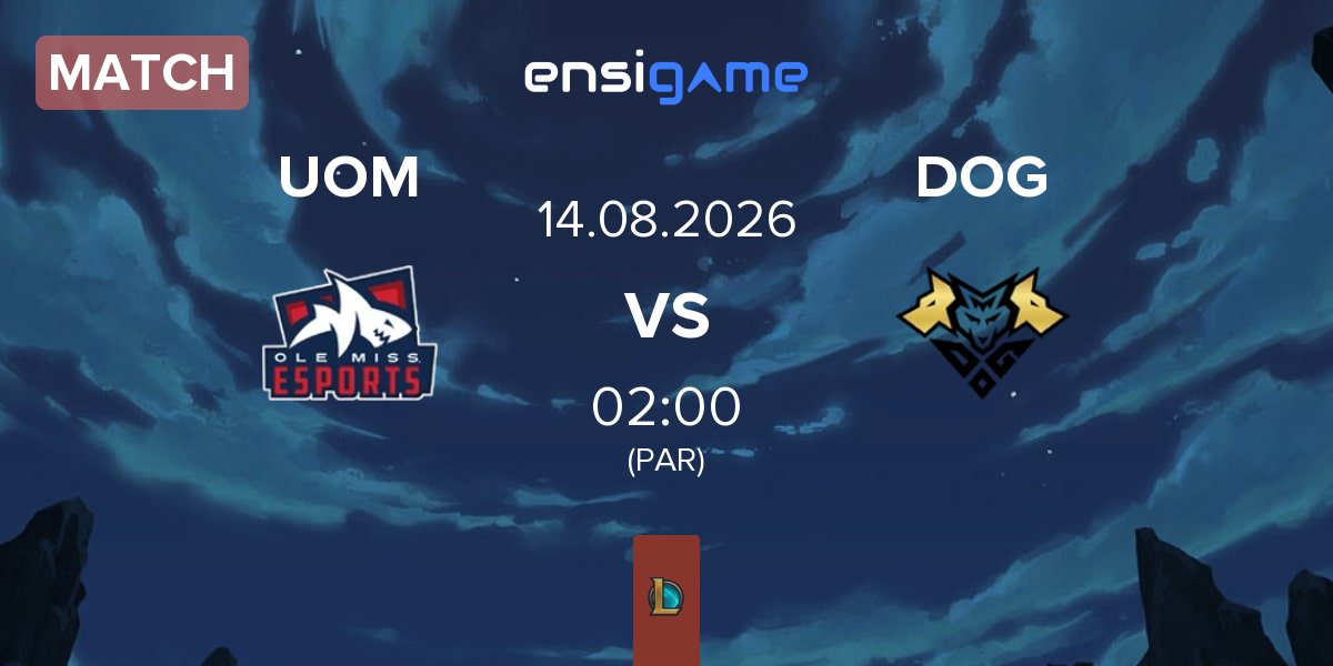 Partida University of Mississippi UOM vs Dorado Gaming DOG | 14.08
