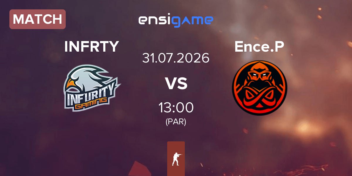 Partida INFURITY INFRTY vs ENCE Prospects Ence.P | 31.07