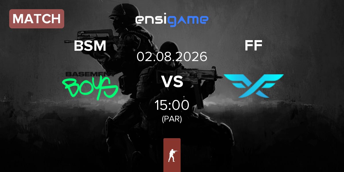 Match BASEMENT BOYS BSM vs Fire Flux Esports FF | 02.08
