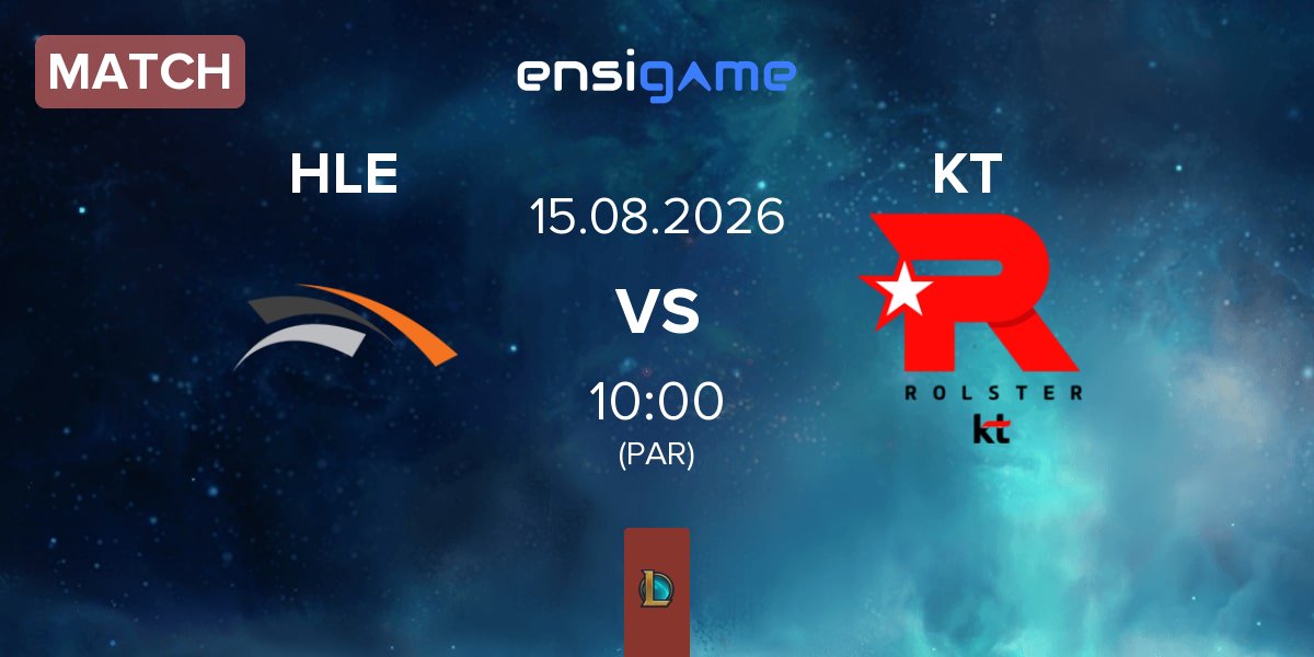 Match Hanwha Life Esports HLE vs KT Rolster KT | 15.08