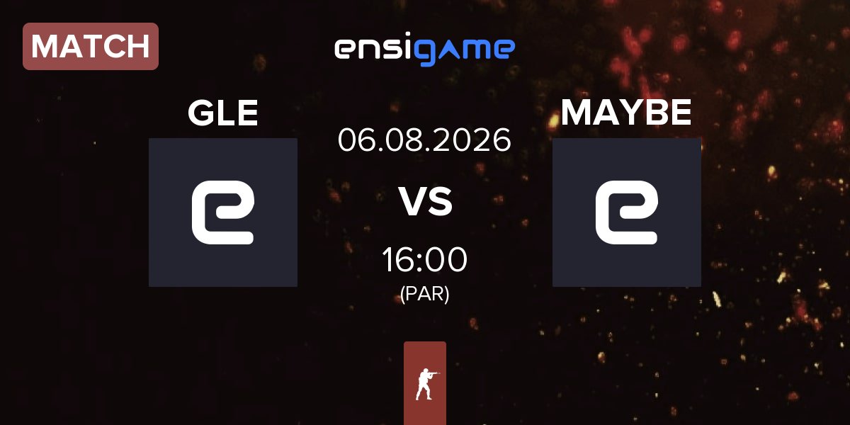 Match GamersLab Esports GLE vs MAYBE | 06.08