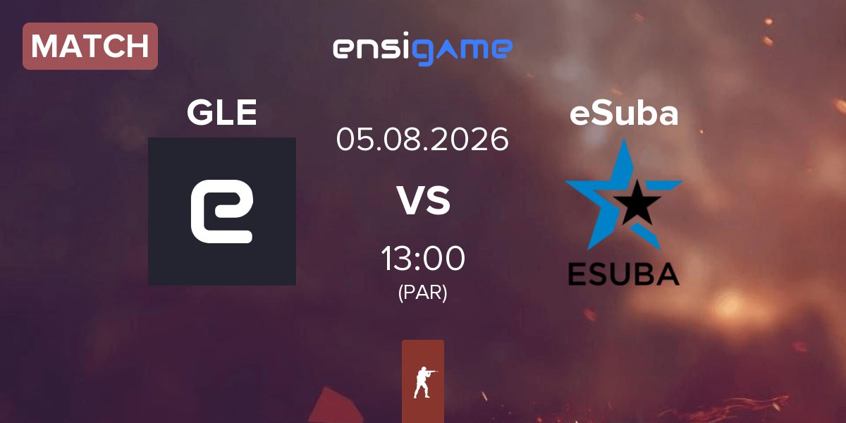 Match GamersLab Esports GLE vs eSuba | 05.08