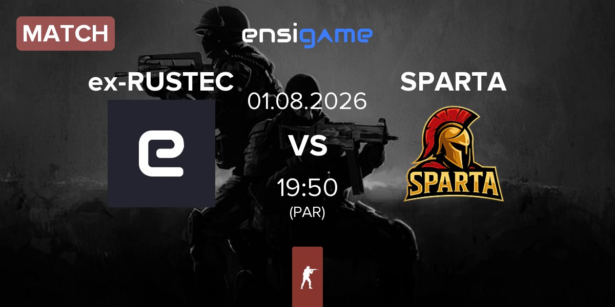 Partida ex-RUSTEC vs SPARTA Esports SPARTA | 01.08