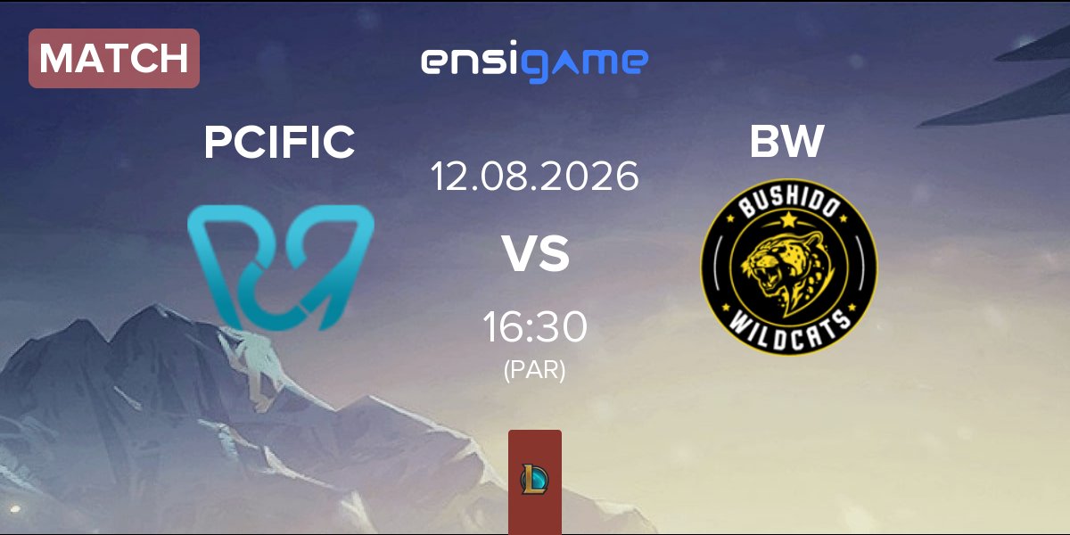 Match PCIFIC Esports PCIFIC vs Bushido Wildcats BW | 12.08