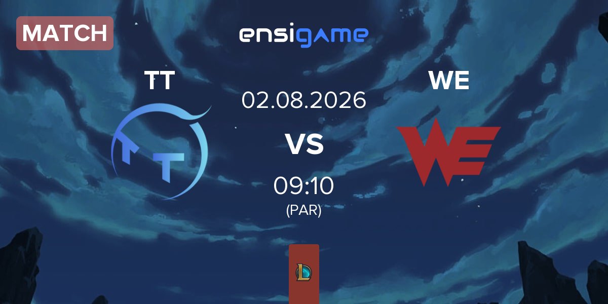 Partida ThunderTalk Gaming TT vs Team WE WE | 02.08