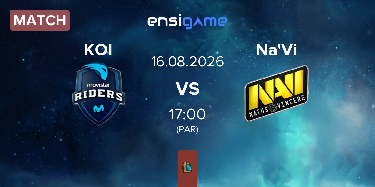 Match Movistar KOI KOI vs Natus Vincere Na'Vi | 16.08