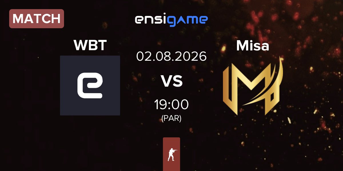 Match WBT vs Misa Esports Misa | 02.08