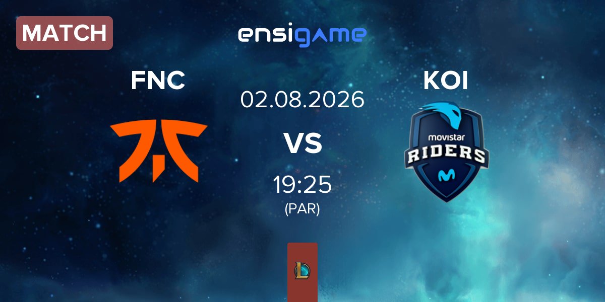 Partida Fnatic FNC vs Movistar KOI KOI | 02.08