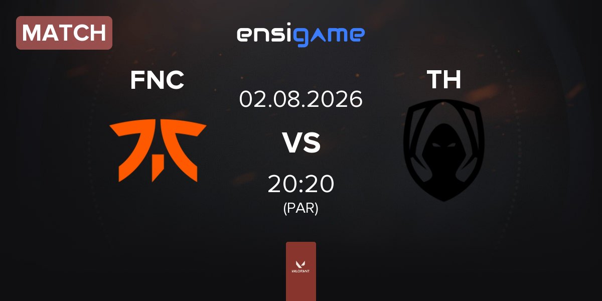 Match Fnatic FNC vs Team Heretics TH | 02.08