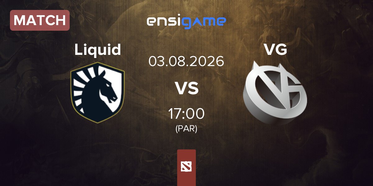 Match Team Liquid Liquid vs Vici Gaming VG | 03.08
