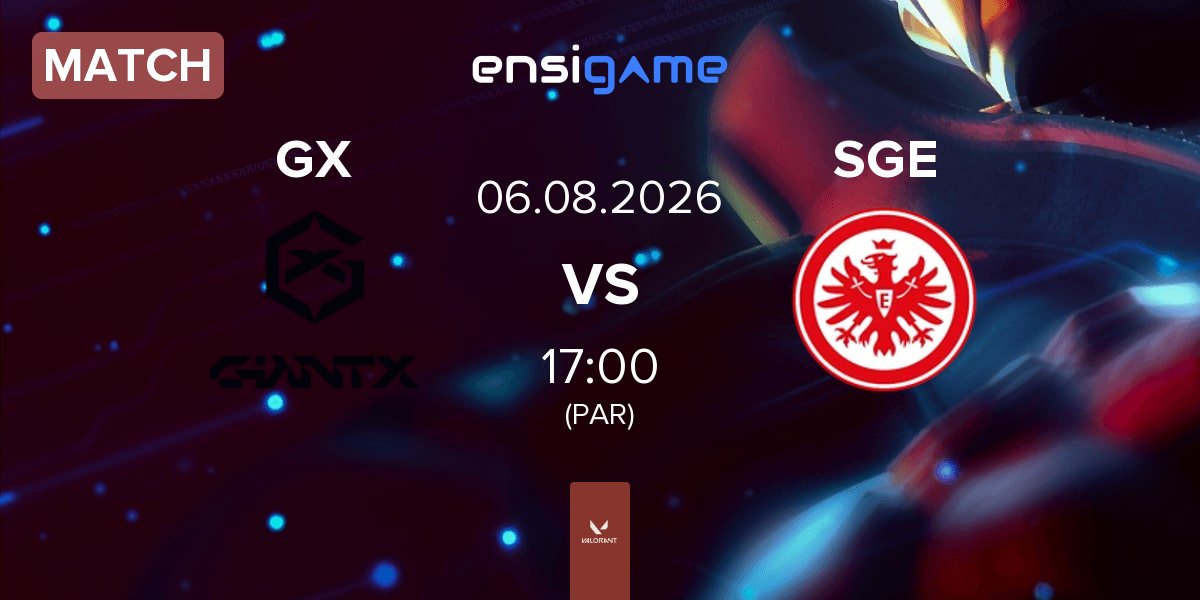 Match GIANTX GX vs Eintracht Frankfurt SGE | 06.08