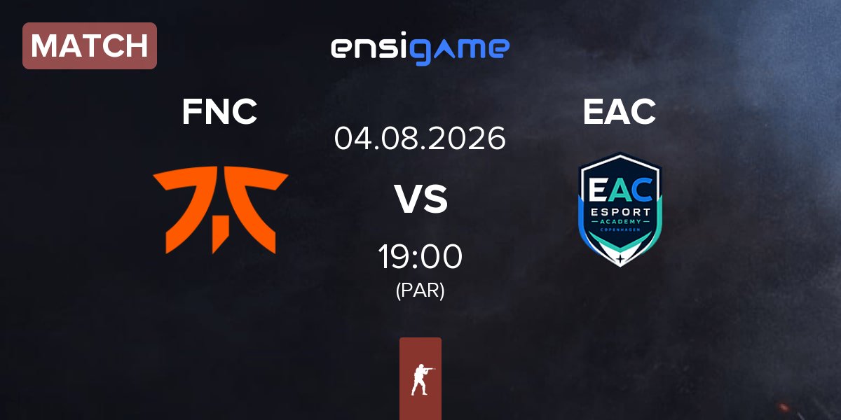 Partida Fnatic FNC vs Esport Academy Copenhagen EAC | 04.08