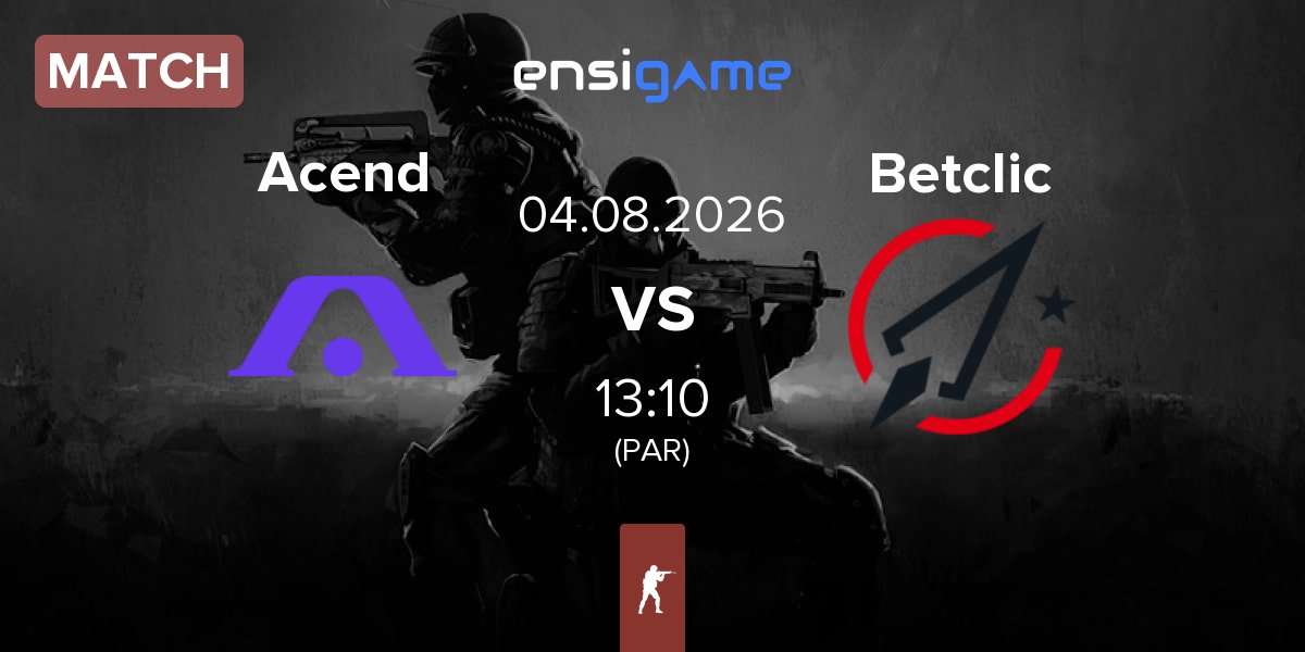 Match Acend vs Betclic | 04.08