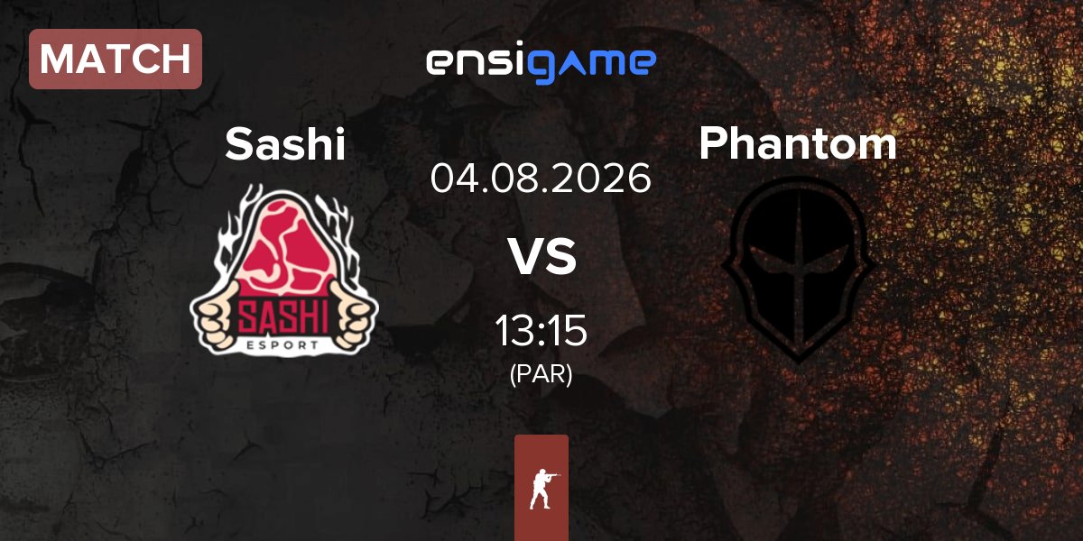 Match Sashi Esport Sashi vs Phantom | 04.08