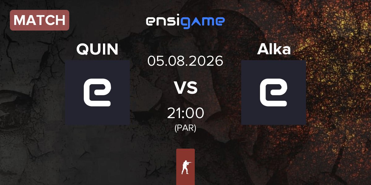Match QUINTESSÊNCIA QUIN vs Alka | 05.08
