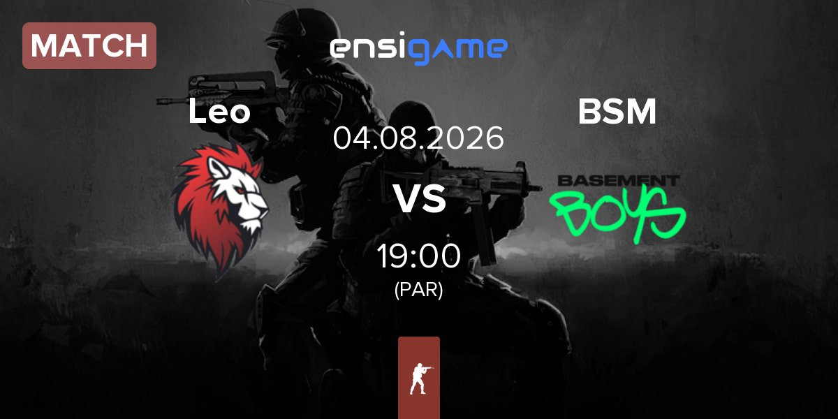 Match Leo Team Leo vs BASEMENT BOYS BSM | 04.08