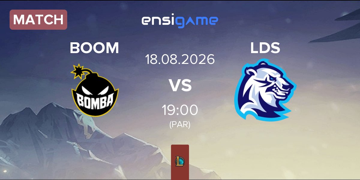Match Bomba Team BOOM vs LODIS LDS | 18.08