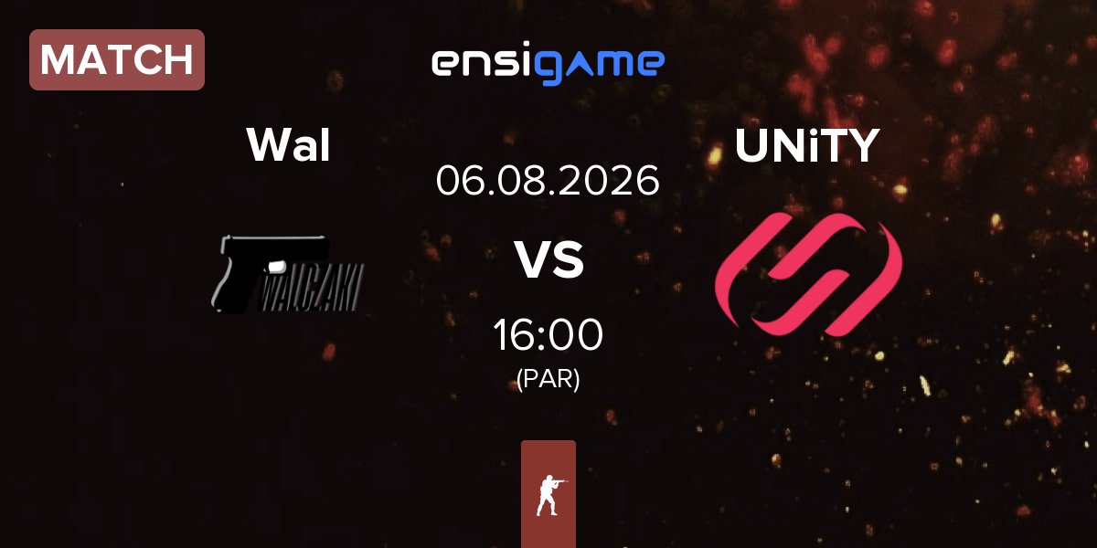 Match Walczaki Wal vs UNiTY Esports UNiTY | 06.08