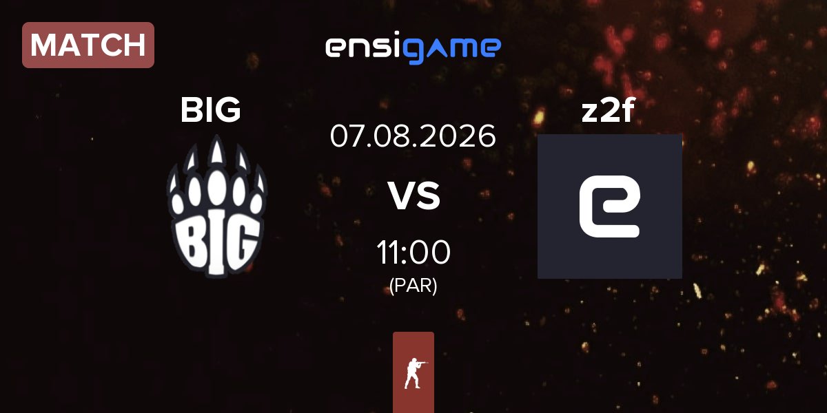 Match BIG BIG  vs z to forward z2f | 07.08
