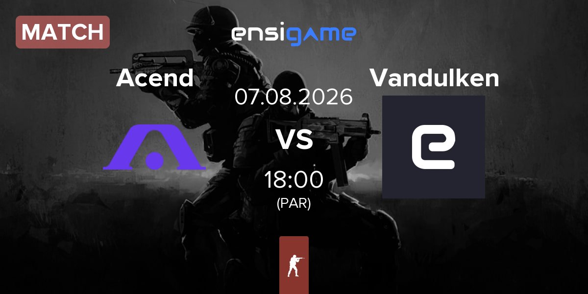 Match Acend vs Vandulken | 07.08