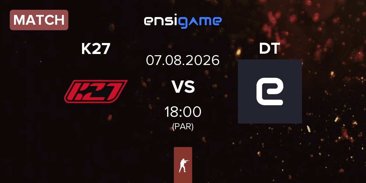 Match K27 vs Dark Tigre DT | 07.08