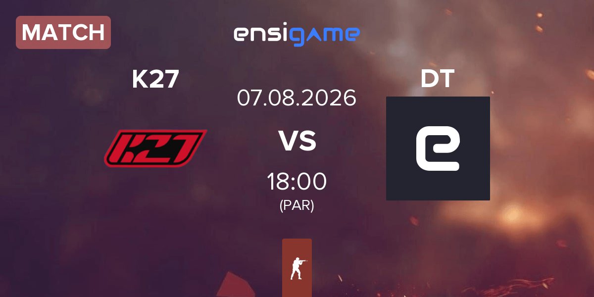 Match K27 vs Dark Tigre DT | 07.08