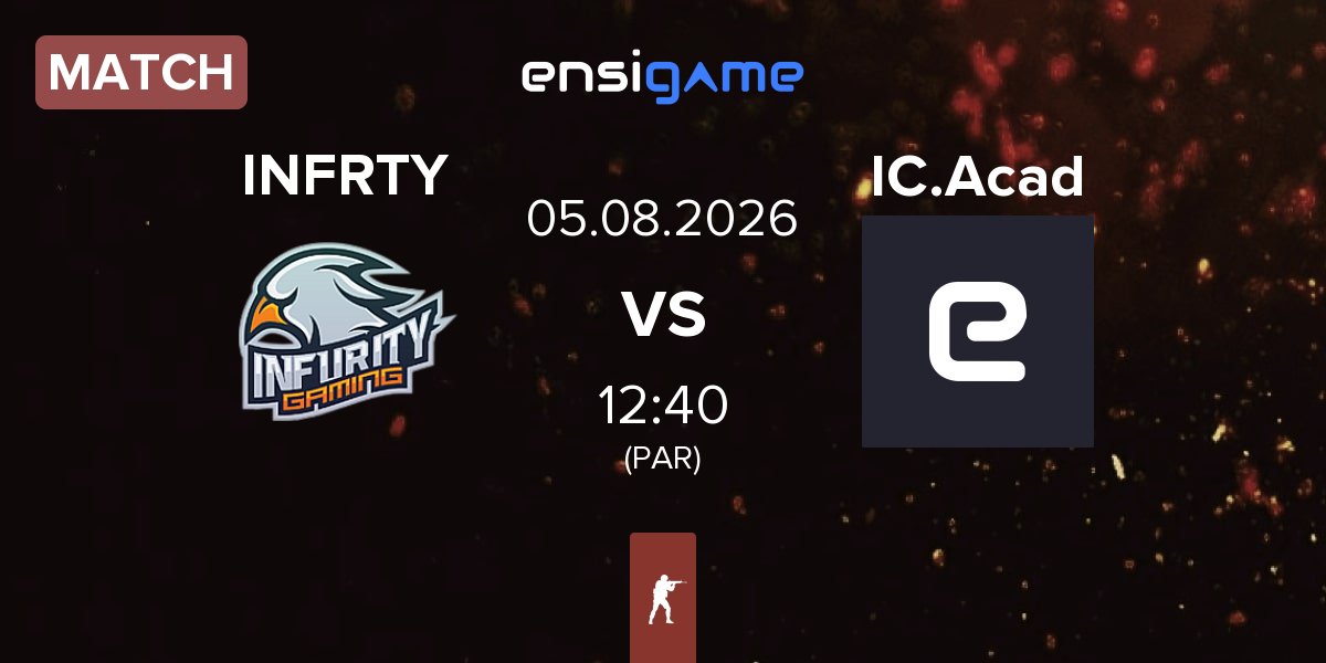 Match INFURITY INFRTY vs IC Academy IC.Acad | 05.08