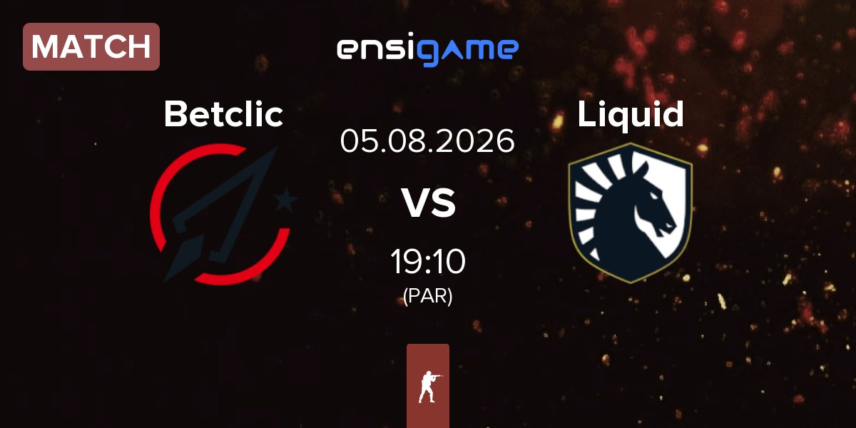 Match Betclic vs Team Liquid Liquid | 05.08