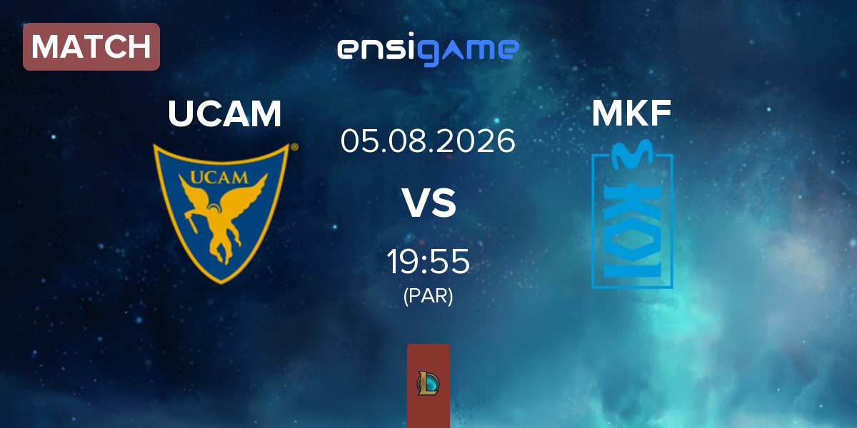 Match UCAM Esports UCAM vs Movistar KOI Fénix MKF | 05.08