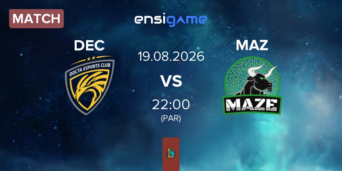Match Docta Esports Club DEC vs Maze Gaming MAZ | 19.08