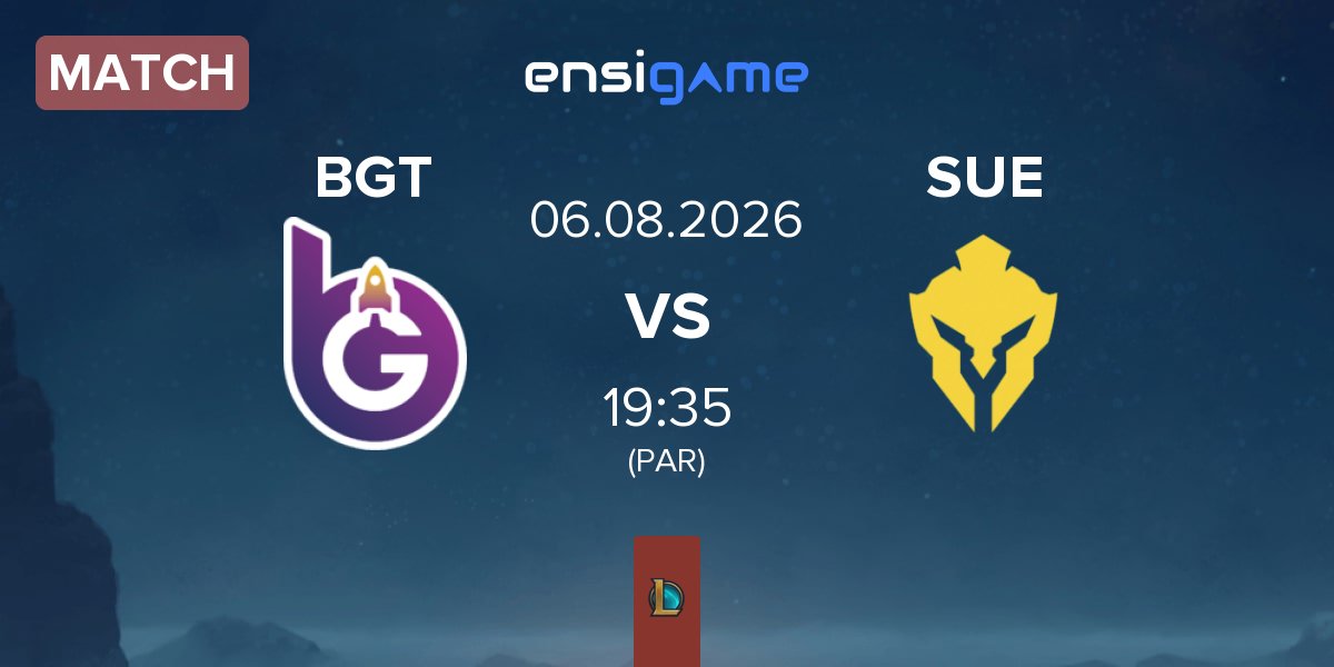Partida BoostGate Esports BGT vs SU Esports SUE | 07.08