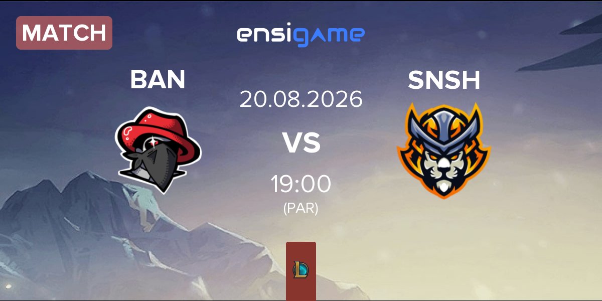 Match The Bandits BAN vs Senshi eSports SNSH | 20.08