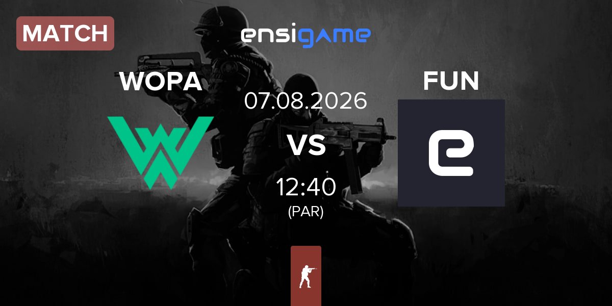 Match WOPA Esport WOPA vs FaZe Up Next FUN | 07.08