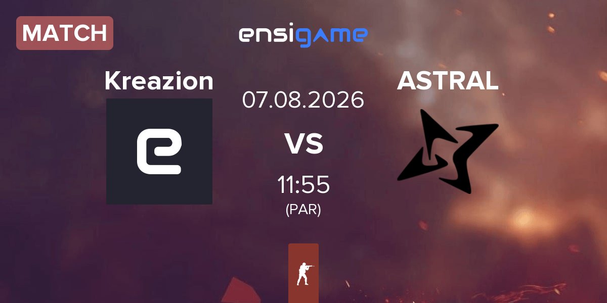 Match Kreazion vs ASTRAL ESPORTS ASTRAL | 07.08